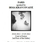 Exposition “Paris spotted by Irma Kravcovaite” du 29 mars au 15 avril 2012